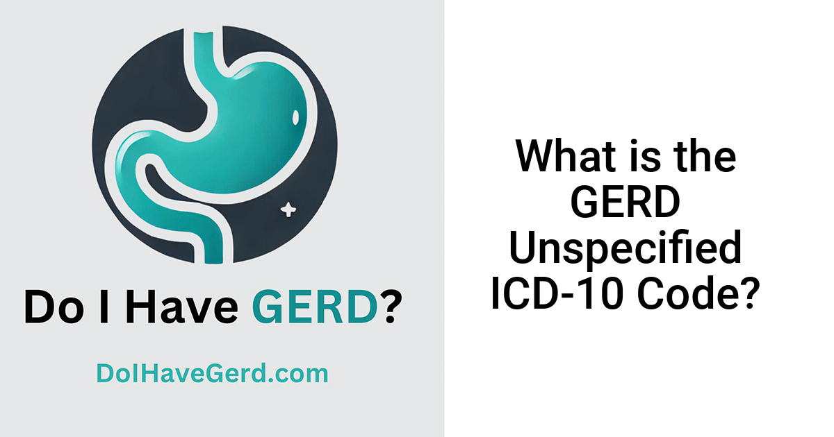 What is the GERD Unspecified ICD-10 Code?